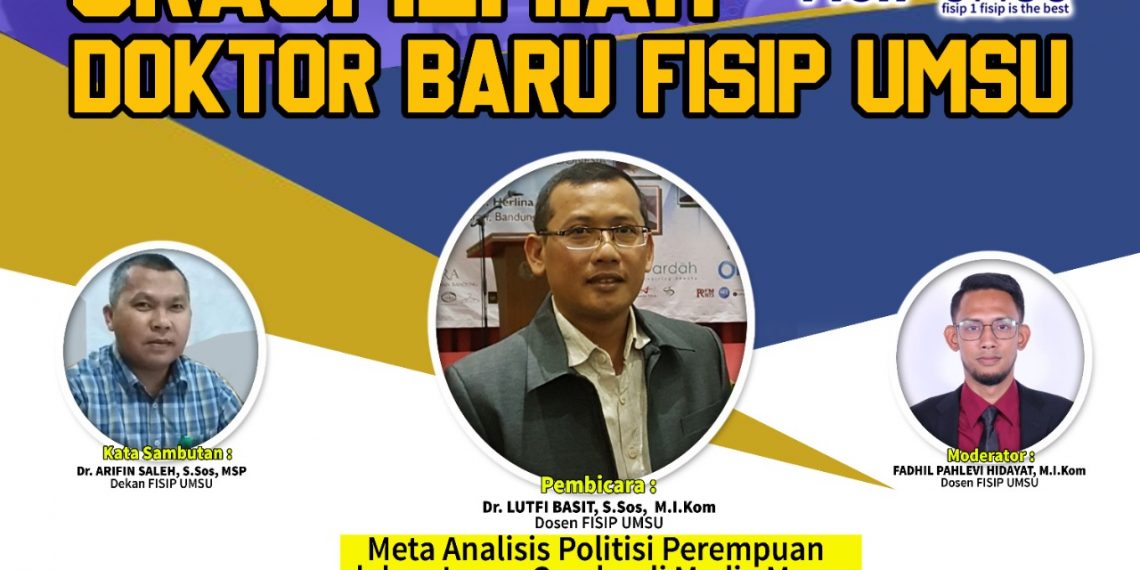 Lutfi Basit Sampaikan Hasil Disertasinya Dalam Orasi Ilmiah Doktor Baru FISIP UMSU 2022