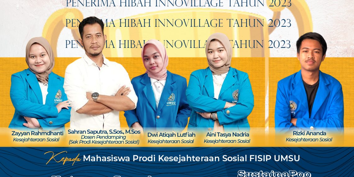 Mahasiswa Prodi Kessos FISIP UMSU Penerima Hibah Innovillage Tahun 2023