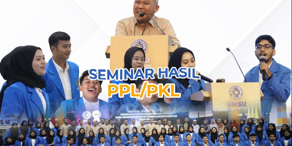 FISIP UMSU Gelar Pembukaan Seminar Hasil PPL dan PKL 2024
