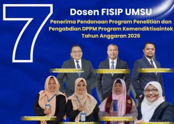7 Dosen FISIP UMSU Lolos Penerima Dana Hibah Penelitian Kemendiktisaintek 2026