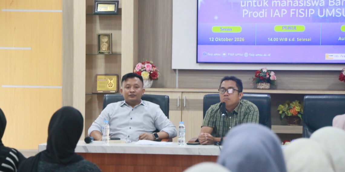 Prodi IAP FISIP UMSU Gelar Penguatan Proses Pembelajaran S1 bagi Mahasiswa Baru Angkatan 2026